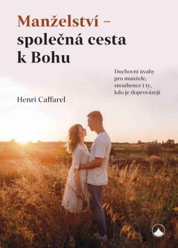 Manželství – společná cesta k Bohu