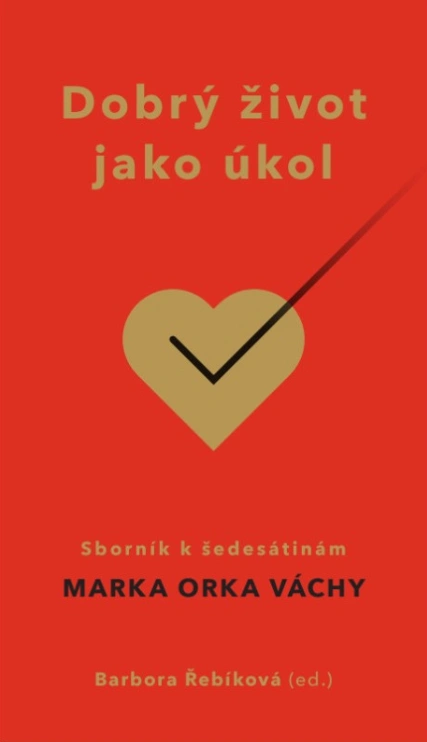 Dobrý život jako úkol