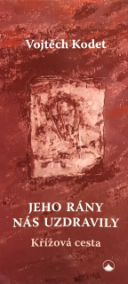 Jeho rány nás uzdravily