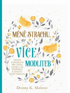 Méně strachu, více modliteb