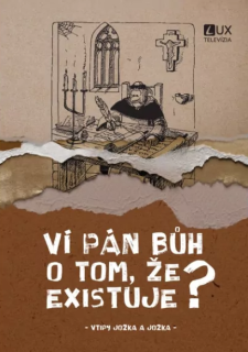 Ví Pán Bůh o tom, že existuje?