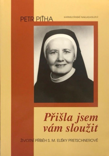 Přišla jsem vám sloužit