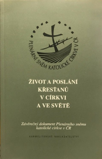 Život a poslání křesťanů v církvi a ve světe