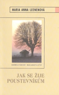 Jak se žije poustevníkům