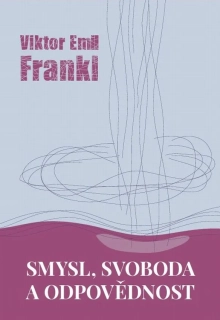 Smysl, svoboda a odpovědnost