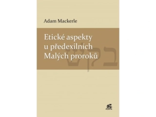 Etické aspekty u předexilních Malých proroků