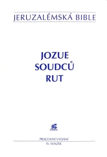 Jozue, Soudců, Rut (IV. svazek)