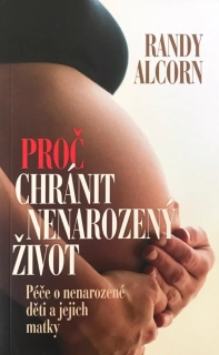 Proč chránit nenarozený život