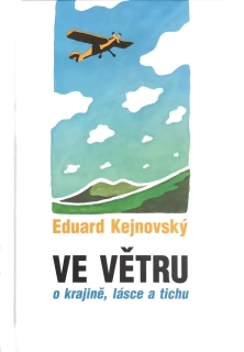 Ve větru o krajině, lásce a tichu