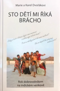 Sto dětí mi říká brácho