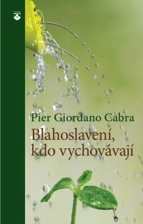 Blahoslavení, kdo vychovávají