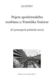 Pojem společenského souhlasu u Františka Suáreze 
