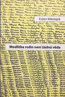 Modlitba rodin není žádná věda