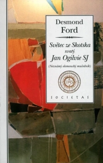 Světec ze Skotska svatý Jan Ogilvie SJ 