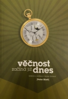 Věčnost začíná již dnes