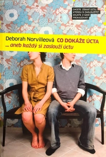 Co dokáže úcta