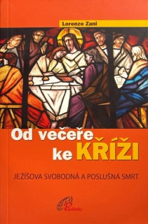 Od večeře ke kříži