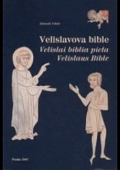 Velislavova bible: Velislai biblia picta, Velislaus Bible
