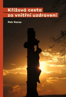 Křížová cesta za vnitřní uzdravení