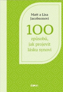100 způsobů, jak projevit lásku synovi