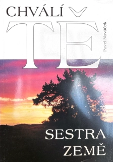 Chválí Tě sestra Země