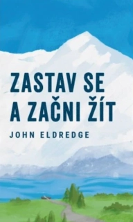 Zastav se a začni žít