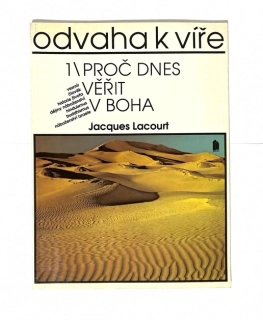 Odvaha k víře (1): Proč dnes věřit v Boha