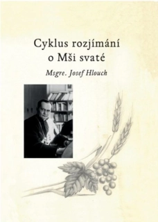 Cyklus rozjímání o Mši svaté