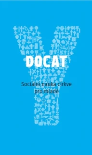 DOCAT Sociální nauka církve pro mladé