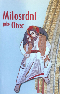 Milosrdní jako Otec