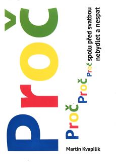 Proč spolu před svatbou nebydlet a nespat