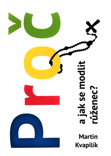 Proč a jak se modlit růženec?