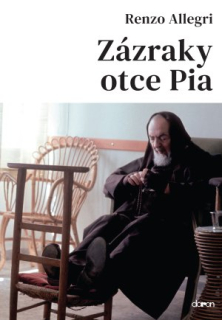 Zázraky otce Pia (1. vydání)